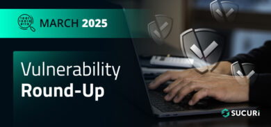 Sucuri Vulnerability Roudup - March 2025